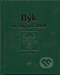Kniha: Býk na celý rok 2008 (Baronet). Baronet, 2007 Kniha: Býk na celý rok 2008 (Baronet). Baronet, 2007