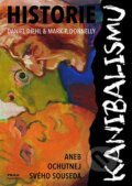 Kniha: Historie kanibalismu (Daniel Diehl a Mark P. Donnely). Práh, 2007 Kniha: Historie kanibalismu (Daniel Diehl a Mark P. Donnely). Práh, 2007