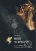Kniha: Sedem archanjelov (Emil Páleš). Sophia, 2007 Kniha: Sedem archanjelov (Emil Páleš). Sophia, 2007