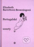 Kniha: Portugalské sonety (Elizabeth Barrett-Browningová). Vyšehrad, 2004 Kniha: Portugalské sonety (Elizabeth Barrett-Browningová). Vyšehrad, 2004