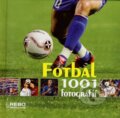 Kniha: Fotbal - 1001 fotografií (Rebo). Rebo, 2007 Kniha: Fotbal - 1001 fotografií (Rebo). Rebo, 2007
