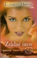 Kniha: Zrádné útesy (Elizabeth Haran). Alpress, 2007 Kniha: Zrádné útesy (Elizabeth Haran). Alpress, 2007