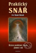 Kniha: Praktický snář (Ira Naam Husak). Fontána, 2006 Kniha: Praktický snář (Ira Naam Husak). Fontána, 2006