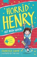 Kniha: Horrid Henry Gets Rich Quick (Francesca Simon). Orion, 1998 Kniha: Horrid Henry Gets Rich Quick (Francesca Simon). Orion, 1998