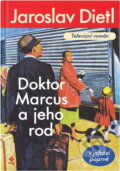 Kniha: Doktor Marcus a jeho rod (Jaroslav Dietl). Dokořán, 2004 Kniha: Doktor Marcus a jeho rod (Jaroslav Dietl). Dokořán, 2004