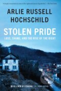 Kniha: Stolen Pride (Arlie Russell Hochschild). The New Press, 2026 Kniha: Stolen Pride (Arlie Russell Hochschild). The New Press, 2026
