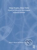 Kniha: Many Peoples, Many Faiths (Barbara A. McGraw a Robert S. Ellwood). Routledge, 2022 Kniha: Many Peoples, Many Faiths (Barbara A. McGraw a Robert S. Ellwood). Routledge, 2022