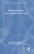 Kniha: Fascism in Brazil (Leandro Pereira Gonçalves a Odilon Caldeira Neto). Routledge, 2022 Kniha: Fascism in Brazil (Leandro Pereira Gonçalves a Odilon Caldeira Neto). Routledge, 2022