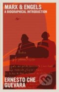 Kniha: Marx & Engels (Ernesto Che Guevara). Seven Stories, 2026 Kniha: Marx & Engels (Ernesto Che Guevara). Seven Stories, 2026