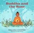Kniha: Buddha and the Rose (Mallika Chopra). Running Press Kids, 2022 Kniha: Buddha and the Rose (Mallika Chopra). Running Press Kids, 2022