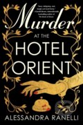 Kniha: Murder at the Hotel Orient (Alessandra Ranelli). Gallery/Scout Press, 2026 Kniha: Murder at the Hotel Orient (Alessandra Ranelli). Gallery/Scout Press, 2026