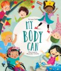 Kniha: My Body Can (Laura Gehl). , 2025 Kniha: My Body Can (Laura Gehl). , 2025