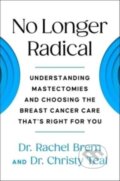 Kniha: No Longer Radical (Christy Teal a Rachel Brem). S&S/Simon Element, 2023 Kniha: No Longer Radical (Christy Teal a Rachel Brem). S&S/Simon Element, 2023