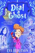 Kniha: Dial a Ghost (Eva Ibbotson). Pan Macmillan, 2026 Kniha: Dial a Ghost (Eva Ibbotson). Pan Macmillan, 2026