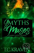 Kniha: Of Myths & Muses (T.C. Kraven). Diversion, 2026 Kniha: Of Myths & Muses (T.C. Kraven). Diversion, 2026