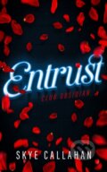 Kniha: Entrust (Skye Callahan). Vinci Books, 2026 Kniha: Entrust (Skye Callahan). Vinci Books, 2026