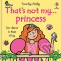 Kniha: That's not my princess... (Fiona Watt). Usborne, 2026 Kniha: That's not my princess... (Fiona Watt). Usborne, 2026