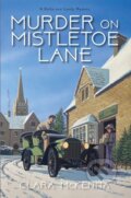 Kniha: Murder on Mistletoe Lane (Clara McKenna). Kensington Publishing Corporation, 2026 Kniha: Murder on Mistletoe Lane (Clara McKenna). Kensington Publishing Corporation, 2026