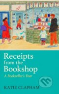 Kniha: Receipts From the Bookshop (Katie Clapham). Phoenix Press, 2026 Kniha: Receipts From the Bookshop (Katie Clapham). Phoenix Press, 2026