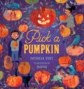 Kniha: Pick a Pumpkin (Patricia Toht). Walker books, 2026 Kniha: Pick a Pumpkin (Patricia Toht). Walker books, 2026