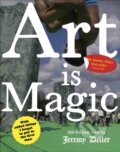 Kniha: Art Is Magic (Jeremy Deller). , 2024 Kniha: Art Is Magic (Jeremy Deller). , 2024