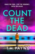 Kniha: Count the Dead (T. M. Payne). Thomas & Mercer, 2025 Kniha: Count the Dead (T. M. Payne). Thomas & Mercer, 2025