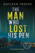 Kniha: The Man Who Lost His Pen (Gayleen Froese). Dreamspinner, 2024 Kniha: The Man Who Lost His Pen (Gayleen Froese). Dreamspinner, 2024