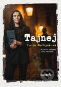 Kniha: Tajnej (Lucie Bechynková). nastole, 2026 Kniha: Tajnej (Lucie Bechynková). nastole, 2026