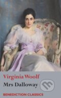 Kniha: Mrs Dalloway (Virginia Woolf). Benediction Classics, 2017 Kniha: Mrs Dalloway (Virginia Woolf). Benediction Classics, 2017