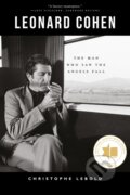 Kniha: Leonard Cohen (Christophe Lebold). Luath Press, 2026 Kniha: Leonard Cohen (Christophe Lebold). Luath Press, 2026