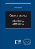 Kniha: Čierna stavba - Stavebná amnestia (Martin Píry). Eurokódex, 2026 Kniha: Čierna stavba - Stavebná amnestia (Martin Píry). Eurokódex, 2026