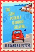 Kniha: Tak jsem potkala jednoho chlápka… (Alexandra Potter). Práh, 2026 Kniha: Tak jsem potkala jednoho chlápka… (Alexandra Potter). Práh, 2026