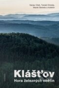 Kniha: Klášťov (Václav Cílek, Tomáš Chmela a Marek Semela). Dokořán, 2026 Kniha: Klášťov (Václav Cílek, Tomáš Chmela a Marek Semela). Dokořán, 2026