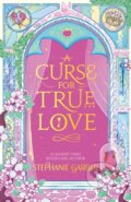 Kniha: A Curse for True Love (Stephanie Garber). Orion, 2026 Kniha: A Curse for True Love (Stephanie Garber). Orion, 2026