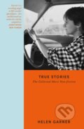 Kniha: True Stories (Helen Garner). , 2026 Kniha: True Stories (Helen Garner). , 2026