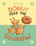 Kniha: Donut Feed the Squirrels (Mika Song). , 2020 Kniha: Donut Feed the Squirrels (Mika Song). , 2020