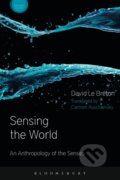 Kniha: Sensing the World (David Le Breton). Bloomsbury, 2017 Kniha: Sensing the World (David Le Breton). Bloomsbury, 2017