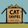 Kniha: Cat Shapes (Aidan Cassie). Kids Can, 2026 Kniha: Cat Shapes (Aidan Cassie). Kids Can, 2026