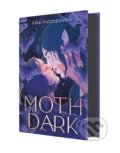Kniha: Moth Dark (Kika Hatzopoulou). , 1900 Kniha: Moth Dark (Kika Hatzopoulou). , 1900