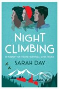 Kniha: Night Climbing (Sarah Day). Legend Press Ltd, 2024 Kniha: Night Climbing (Sarah Day). Legend Press Ltd, 2024