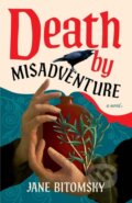 Kniha: Death by Misadventure (Jane Bitomsky). Lake Union Publishing, 2026 Kniha: Death by Misadventure (Jane Bitomsky). Lake Union Publishing, 2026