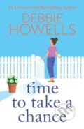 Kniha: Time to Take a Chance (Debbie Howells). Boldwood Books, 2023 Kniha: Time to Take a Chance (Debbie Howells). Boldwood Books, 2023