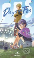 Kniha: Days on Fes, Vol. 4 (Ajani Oloye, Kanato Oka a Kai Kyou). Yen Press, 2022 Kniha: Days on Fes, Vol. 4 (Ajani Oloye, Kanato Oka a Kai Kyou). Yen Press, 2022