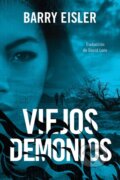 Kniha: Viejos demonios (Barry Eisler). , 2021 Kniha: Viejos demonios (Barry Eisler). , 2021