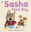 Kniha: Sasha Feels Shy (Natalia Shaloshvili). Walker books, 2026 Kniha: Sasha Feels Shy (Natalia Shaloshvili). Walker books, 2026
