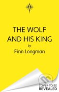 Kniha: The Wolf and His King, 2025 Kniha: The Wolf and His King, 2025