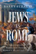 Kniha: Jews vs. Rome (Barry Strauss). Simon & Schuster, 2026 Kniha: Jews vs. Rome (Barry Strauss). Simon & Schuster, 2026