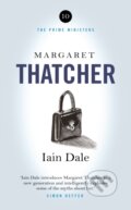 Kniha: Margaret Thatcher (Iain Dale). Swift Press, 2025 Kniha: Margaret Thatcher (Iain Dale). Swift Press, 2025