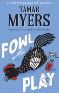 Kniha: Fowl Play (Tamar Myers). Severn House, 2026 Kniha: Fowl Play (Tamar Myers). Severn House, 2026