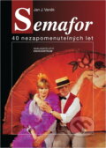 Kniha: Semafor 40 nezapomenutelných let (Jan J. Vaněk a Vaněk). , 1998 Kniha: Semafor 40 nezapomenutelných let (Jan J. Vaněk a Vaněk). , 1998